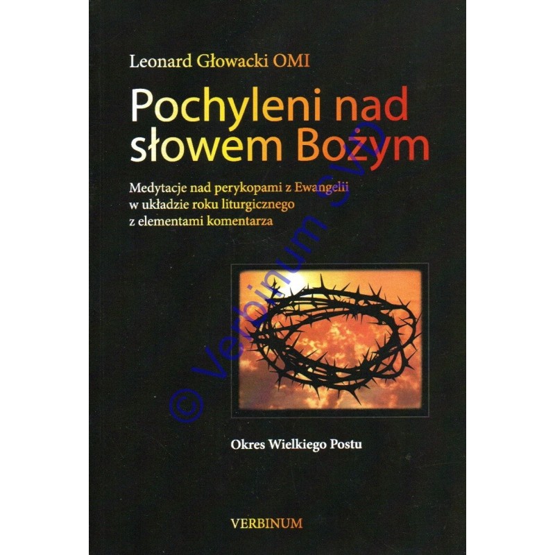 POCHYLENI NAD SŁOWEM BOŻYM. Okres Wielkiego Postu