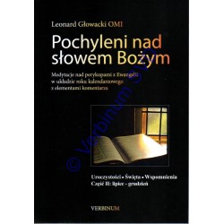 POCHYLENI NAD SŁOWEM BOŻYM. Uroczystości. Święta. Wspomnienia cz. II/lipec-grudzień