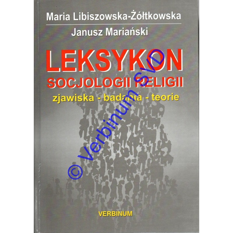 LEKSYKON SOCJOLOGII RELIGII zjawiska - badania- teorie