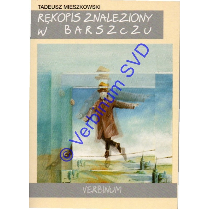 RĘKOPIS ZNALEZIONY W BARSZCZU Wybór opowiadań irytująco-relaksacyjnych