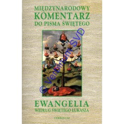 EWANGELIA WEDŁUG ŚW. ŁUKASZA. KOMENTARZ