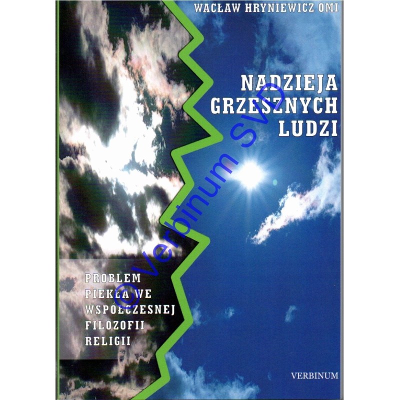 Nadzieja grzesznych ludzi. Problem piekła we współczesnej filozofii religii