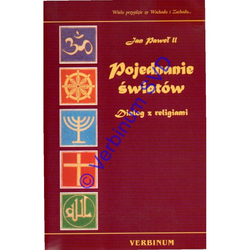 POJEDNANIE ŚWIATÓW. Dialog z religiami