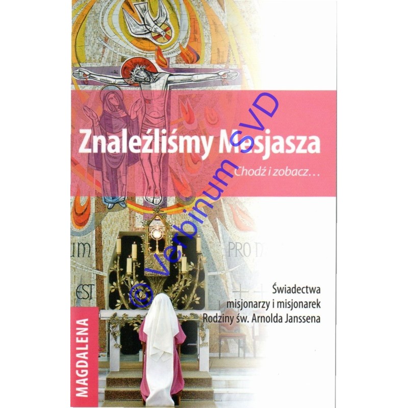 Znaleźliśmy Mesjasza - Magdalena