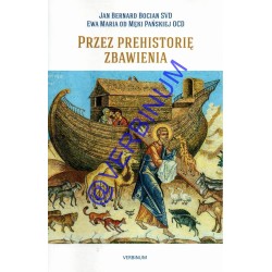 PRZEZ PREHISTORIĘ ZBAWIENIA